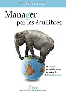 Manager par les - équilibres,